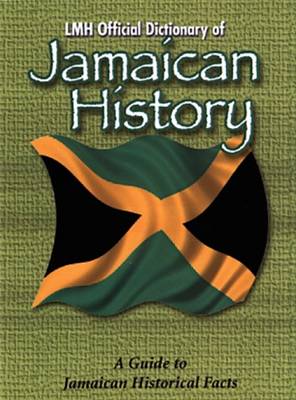 LMH Official Dictionary of the History of Jamaica (Hardback)