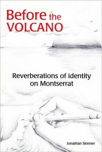 Before the Volcano: Reverberations of Identity on Montserrat (Paperback)