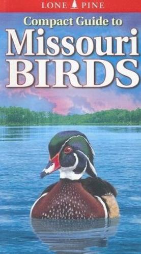 Compact Guide to Missouri Birds (Paperback)