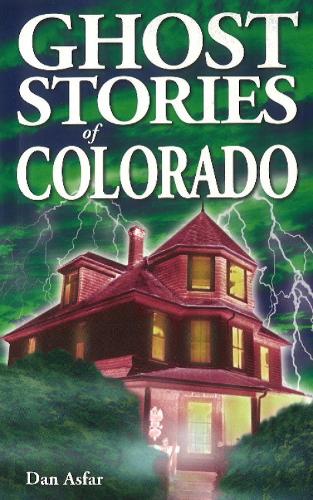 Ghost Stories of Colorado (Paperback)