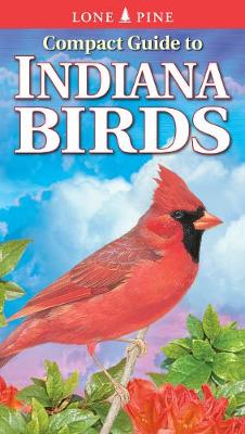 Compact Guide to Indiana Birds (Paperback)