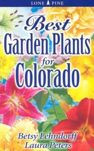 Best Garden Plants for Colorado (Paperback)