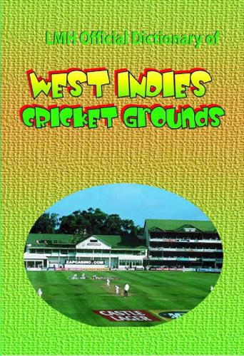 Lmh Official Dictionary Of West Indies Cricket Grounds (Hardback)