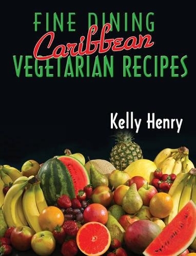 Fine Dining Caribbean Vegetarian Recipes (Paperback)