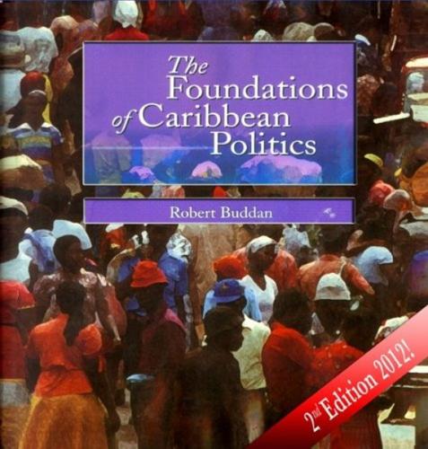 The Foundations of Caribbean Politics (Paperback)