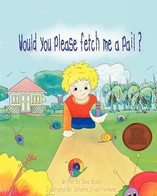 Would You Please Fetch Me A Pail? (Paperback)
