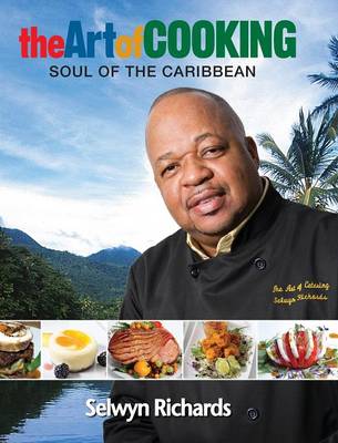 The Art of Cooking: Soul of the Caribbean (Hardback)