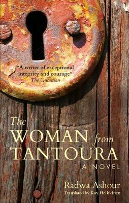 The Woman from Tantoura: A Novel from Palestine (Paperback)