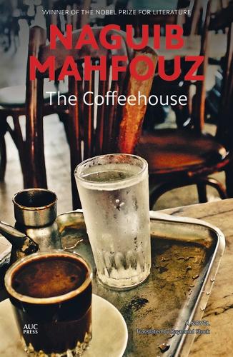The American University in Cairo Press The Coffeehouse