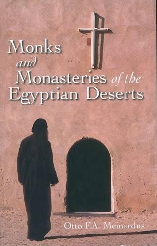 Monks and Monasteries of the Egyptian Deserts (Paperback)