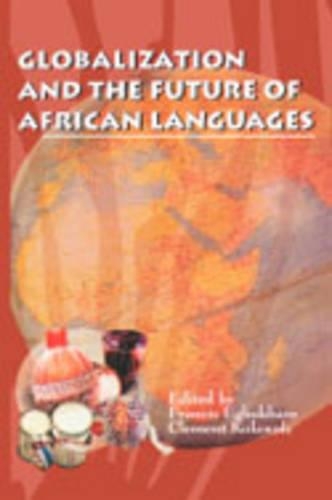 Globalization and the Future of African Languages (Paperback)