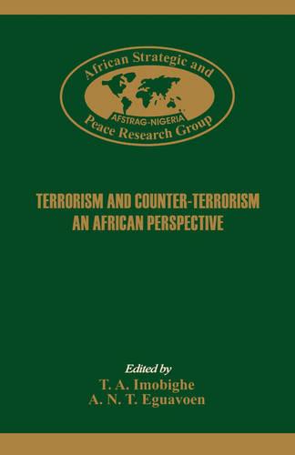 Terrorism and Counter-Terrorism. An Africa Perspective. (Paperback)