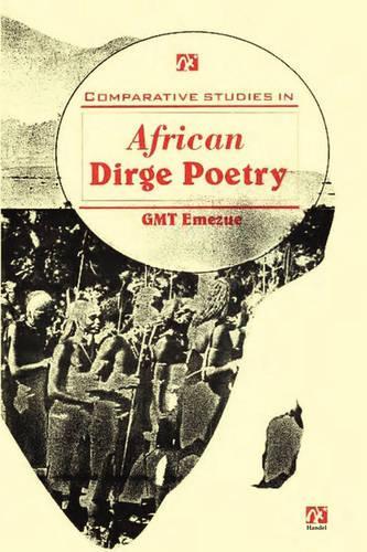 Comparative Studies in African Dirge Poetry (Paperback)