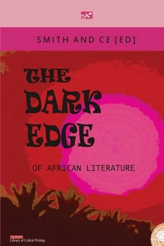 The Dark Edge of African Literature (Paperback)