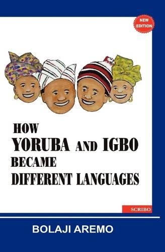 How Yoruba and Igbo Became Different Languages (Paperback)