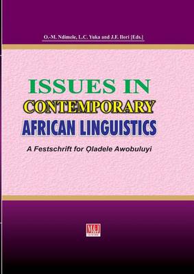 Issues in Contemporary African Linguistics: A Festschrift for Oladele Awobuluyi (Paperback)