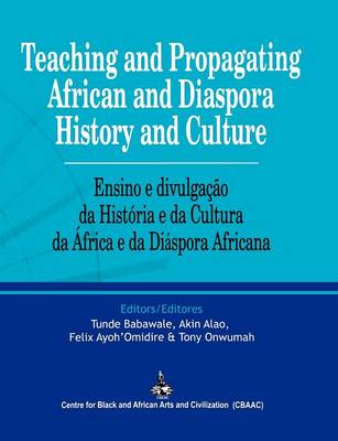 Teaching and Propagating African and Diaspora History and Culture (Paperback)