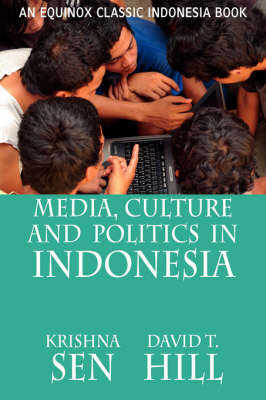 Media, Culture and Politics in Indonesia (Paperback)