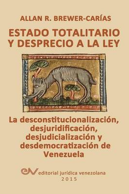 Estado Totalitario y Desprecio a la Ley (Paperback)