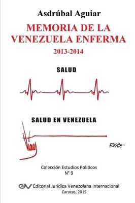 Memoria de La Venezuela Enferma 2013-2014 (Paperback)