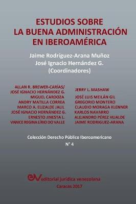 Estudios Sobre La Buena Administracion En Iberoamerica (Paperback)