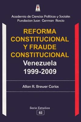 Reforma Constitucional y Fraude Constitucional: Veneuela 1999-2009 (Paperback)