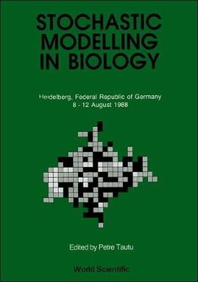Stochastic Modelling in Biology: Relevant Mathematical Concepts and Recent Applications - Proceedings (Hardback)