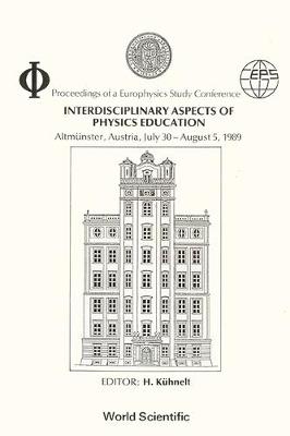 Interdisciplinary Aspects of Physics Education: Conference Proceedings (Hardback)