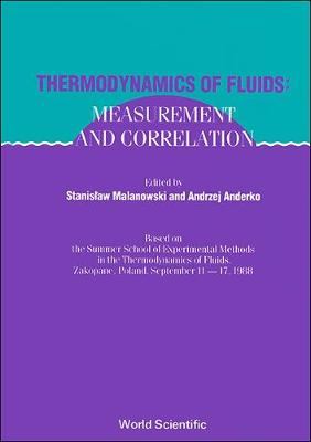 Thermodynamics of Fluids: Measurement and Correlation (Hardback)