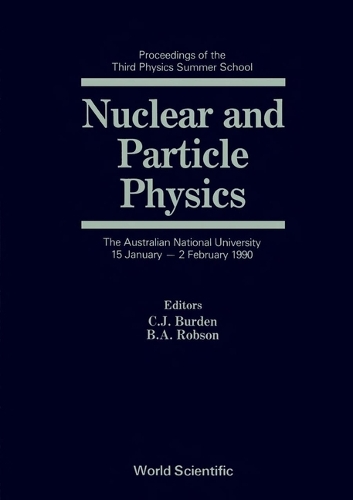 Nuclear and Particle Physics: Proceedings (Hardback)