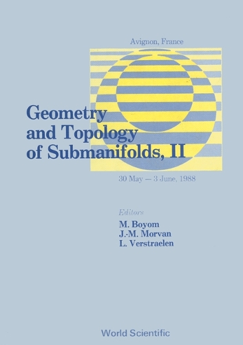 Geometry and Topology of Submanifolds: II (Hardback)