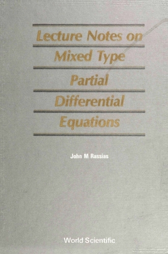 Mixed Type Partial Differential Equations, Lecture Notes On (Hardback)