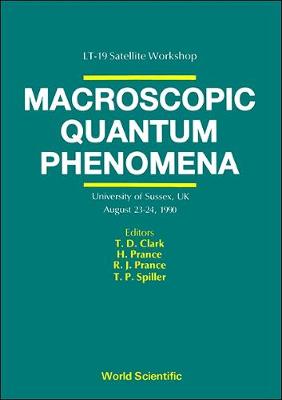 Macroscopic Quantum Phenomena: Proceedings (Hardback)