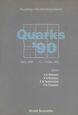 Quarks: International Seminar Proceedings (Hardback)