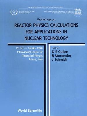 Reactor Physics Calculations for Applications in Nuclear Technology: Workshop Proceedings (Hardback)