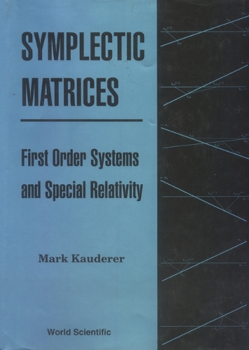 Symplectic Matrices, First Order Systems And Special Relativity (Paperback)