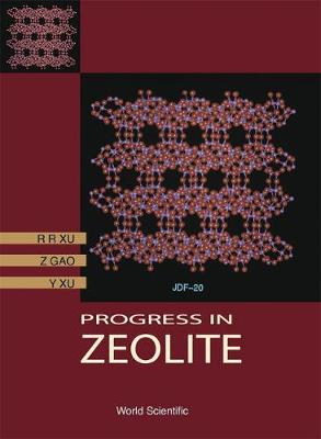 Progress In Zeolites Science: A China Perspective (Hardback)