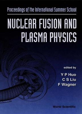 Nuclear Fusion And Plasma Physics - Proceedings Of The International Summer School (Hardback)