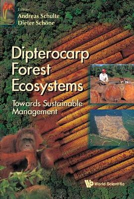 Dipterocarp Forest Ecosystems: Towards Sustainable Management (Hardback)