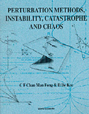 Perturbation Methods, Instability, Catastrophe And Chaos (Paperback)