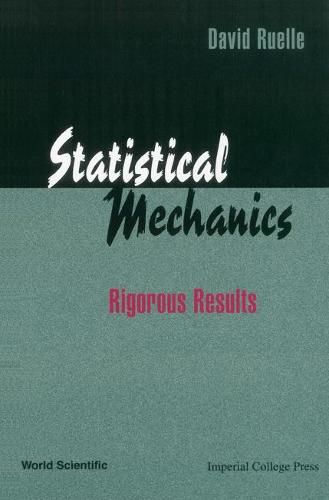 Statistical Mechanics: Rigorous Results (Hardback)