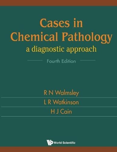 Cases In Chemical Pathology: A Diagnostic Approach (Fourth Edition) (Paperback)