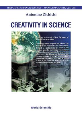 Creativity In Science, Procs Of The 6th International Zermatt Symposium - The Science And Culture Series - Advanced Scientific Culture (Hardback)