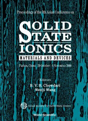 Solid State Ionics: Materials & Devices, Procs Of The 7th Asian Conf (Hardback)
