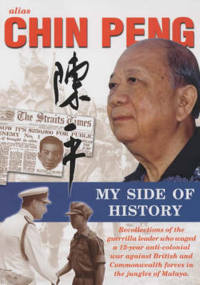 Alias Chin Peng: My Side of History (Paperback)