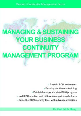 Managing & Sustaining Your Business Continuity Management Program - Business Continuity Management Series (Paperback)