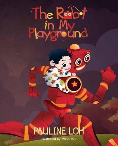 The Robot in My Playground (Paperback)