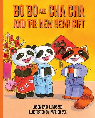 Bo Bo and Cha Cha and the New Year Gift: 3 (Paperback)