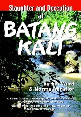 Slaughter and Deception at Batang Kali (Paperback)