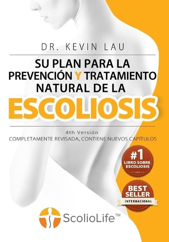 Su Plan Para La Prevenci N Y Tratamiento Natural De La Escoliosis Th